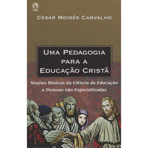 Tamanhos, Medidas e Dimensões do produto Uma Pedagogia para a Educacao Crista - Cpad