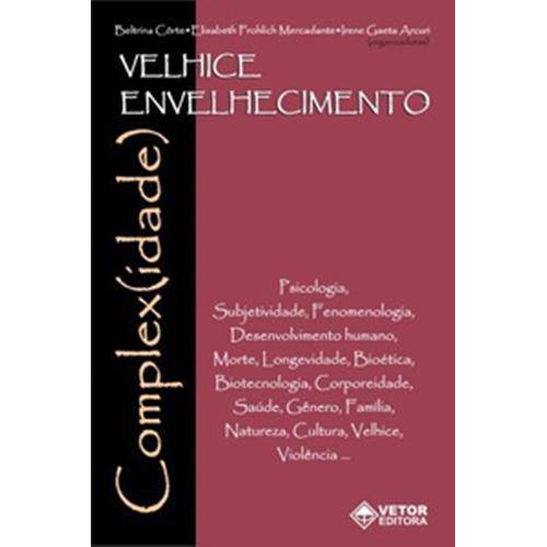 Tamanhos, Medidas e Dimensões do produto Velhice Envelhecimento - Complex(Idade)