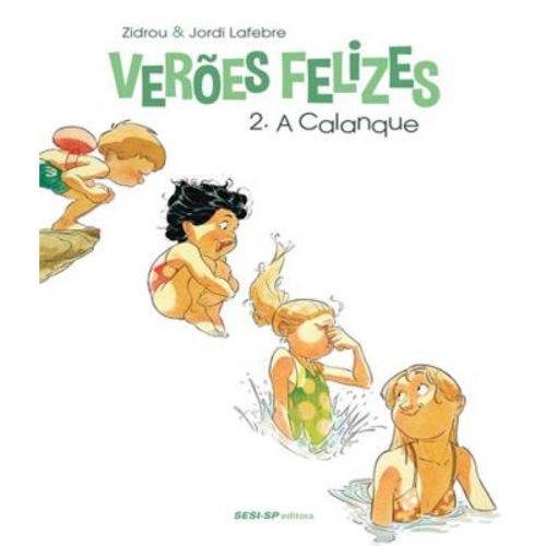 Tamanhos, Medidas e Dimensões do produto Veroes Felizes - a Calanque - Vol 02