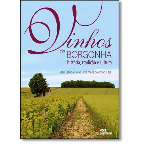 Tamanhos, Medidas e Dimensões do produto Vinhos da Borgonha: História, Tradição e Cultura