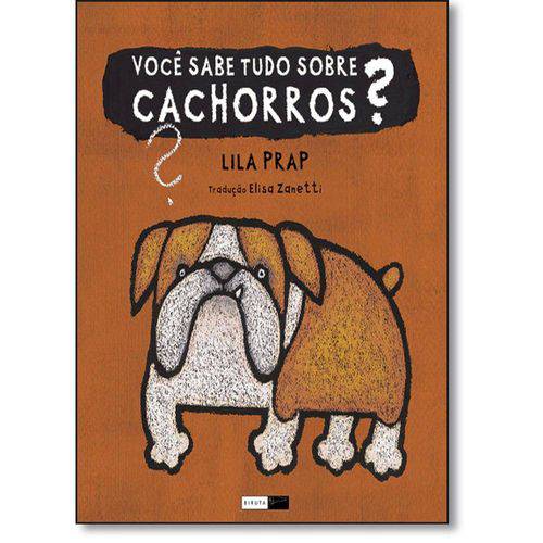 Tamanhos, Medidas e Dimensões do produto Voce Sabe Tudo Sobre Cachorros - Biruta