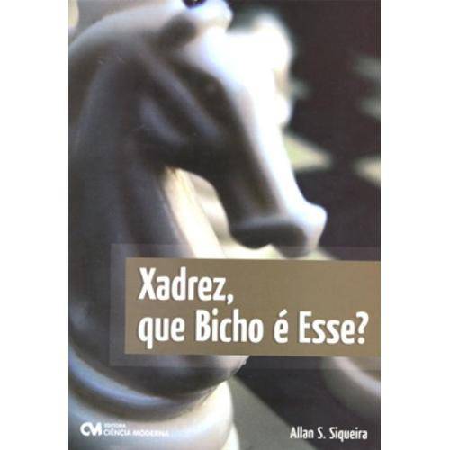 Tamanhos, Medidas e Dimensões do produto Xadrez que Bicho e Esse - Ciencia Moderna