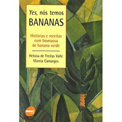 Tamanhos, Medidas e Dimensões do produto Yes, Nós Temos Bananas: Histórias e Receitas com Biomassa de Banana Verde