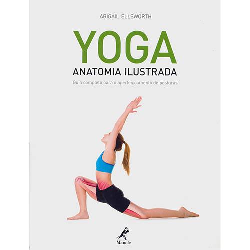 Tamanhos, Medidas e Dimensões do produto Yoga, Anatomia Ilustrada: Guia Completo para o Aperfeiçoamento de Posturas