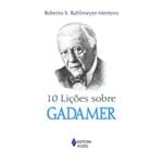 10 Liçoes Sobre Gadamer