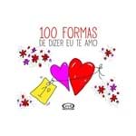 Livro - 100 Formas de Dizer eu te Amo
