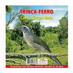 72 Cd Trinca-Ferro (Pixarro) Grego Mole