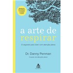 A Arte de Respirar - 1ª Ed.