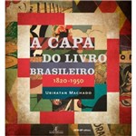 A Capa do Livro Brasileiro. 1820-1950