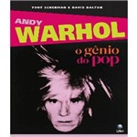 Andy Warhol - o Genio do Pop