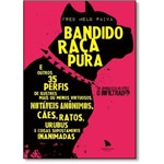Bandido Raca Pura - Arquipelago