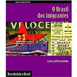 Livro - Brasil dos Imigrantes, o - Coleção Descobrindo o Brasil