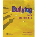 Livro - Bullying Sem Blá-Blá-Blá
