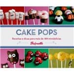 Cake Pops: Receitas e Dicas para Mais de 40 Minidelícias