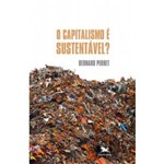 Capitalismo é Sustentável (o)?