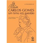 Carlos Gomes, um Tema em Questão: a Ótica Modernista e a Visão de Mário de Andrade