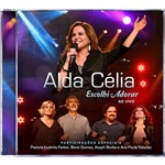 CD Alda Célia Escolhi Adorar