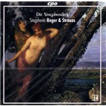 CD - Die Singphoniker: Singphonic Reger & Strauss