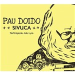 CD Digipack Sivuca - Pau Doido