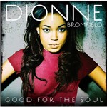 CD Dionne Bromfield - Good For The Soul