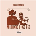 CD Duplo Milionário & José Rico - Nossa História Vol. 1