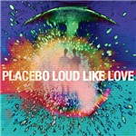 CD + DVD - Placebo - Loud Like Love (Deluxe)
