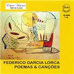 CD Federico Garcia Lorca - Poemas & Canções