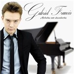 CD - Gabriel Francis: Melodias não Descobertas