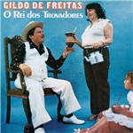 CD Gildo de Freitas - o Rei dos Trovadores