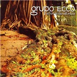 CD - Grupo Ecco: as Forças da Natureza
