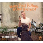CD - Morrissey - World Peace Is None Of Your Business