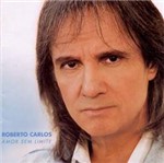 CD Roberto Carlos: Amor Sem Limite