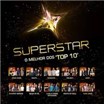 CD - Superstar: o Melhor dos "Top 10"