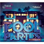 CD - The Best Of Pool Parties: Welcome To Miami