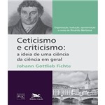 Ceticismo e Criticismo: a Ideia de uma Ciência da Ciência em Geral