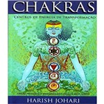 Chakras - Centros de Energia de Transformação