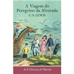 Cronicas de Narnia, as - a Viagem do Peregrino da Alvorada