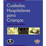 Livro - Cuidados Hospitalares para Crianças