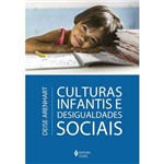 Culturas Infantis e Desigualdade Social - 1a Ed