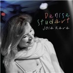 Denise Studart - Joia Rara