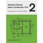 Desenho Técnico para a Construção Civil: Coleção Desenho Técnico - Vol. 2