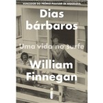 Dias Bárbaros - 1ª Ed.