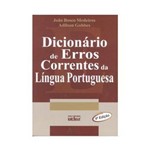 Dicionário de Erros Correntes da Língua Portuguesa - 4ª Edição 2003
