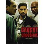 DVD - Caught In The Crossfire