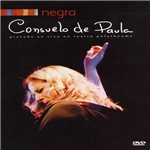 Dvd - Consuelo de Paula - Negra