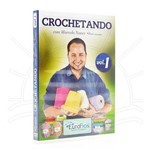 DVD Crochetando Vol. 1 com Prof. Marcelo Nunes