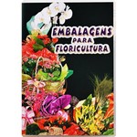DVD Embalagens para Floricultura