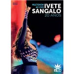 DVD - Ivete Sangalo - Multishow ao Vivo, 20 Anos