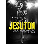 Jesuton - Show me Your Soul - Dvd