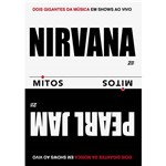 DVD Nirvana & Pearl Jam - Mitos (2 DVDs)